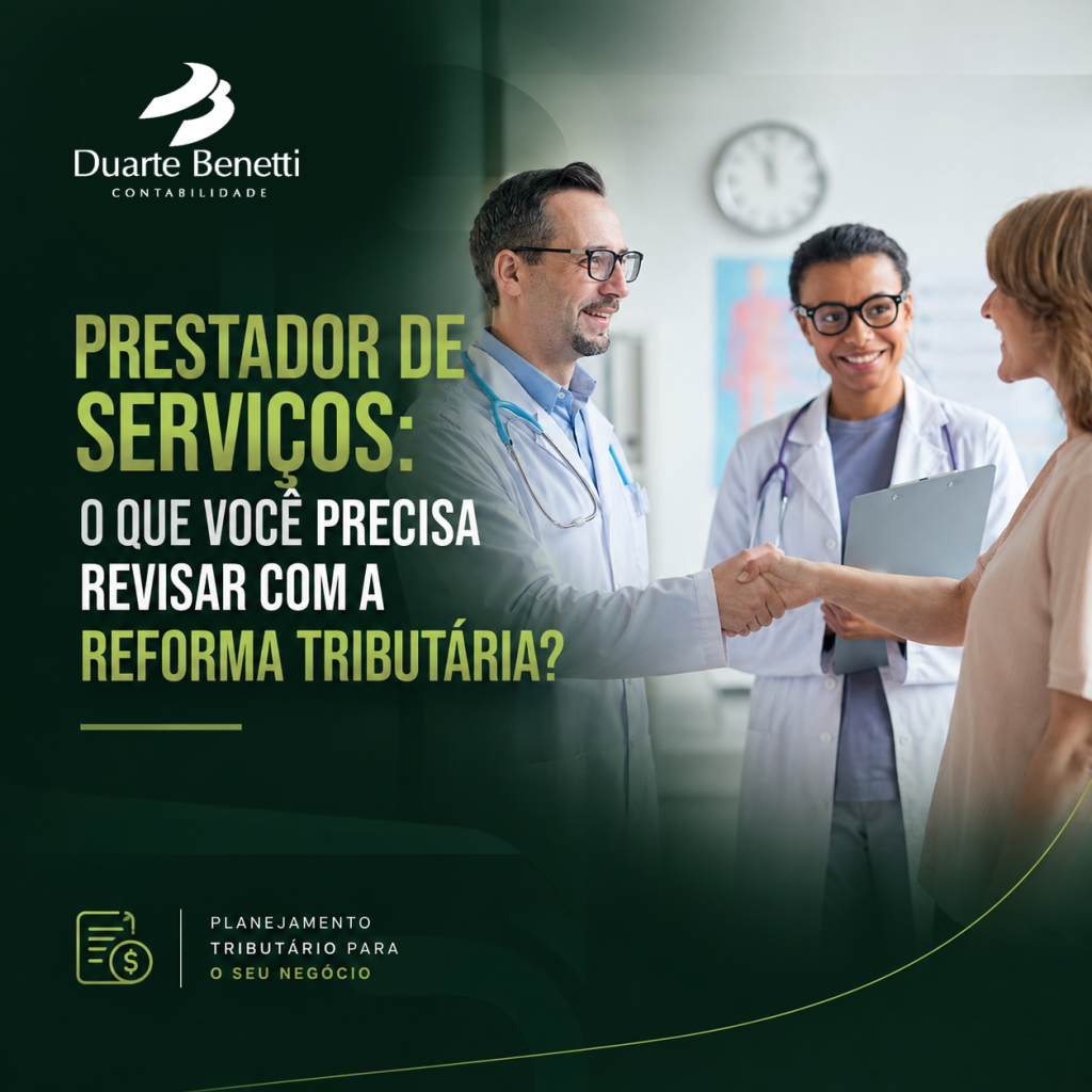 Prestador de serviços: o que você precisa revisar com a Reforma Tributária?