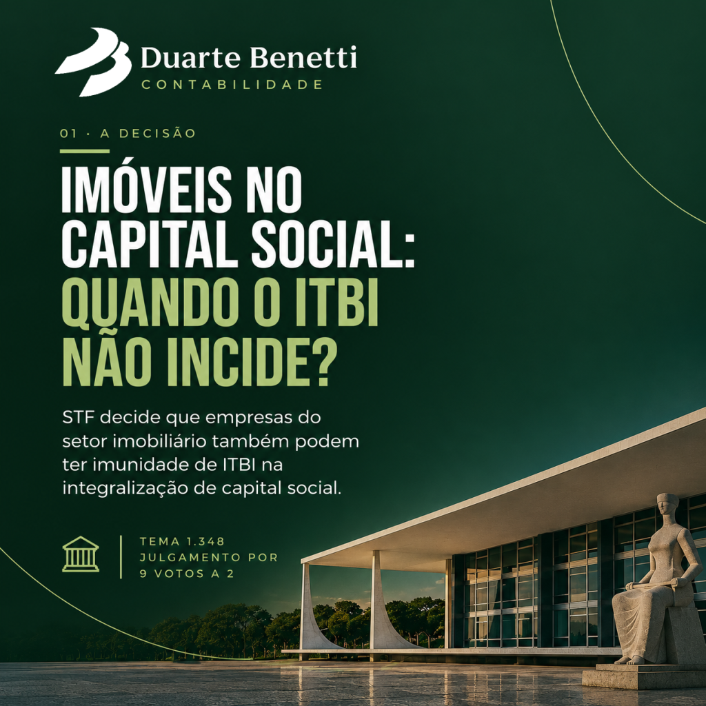STF reconhece imunidade de ITBI para empresas imobiliárias na integralização de capital social